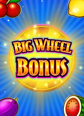 Big Wheel Bonus