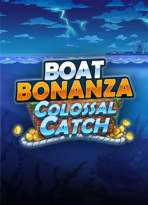 Boat Bonanza Colossal Catch