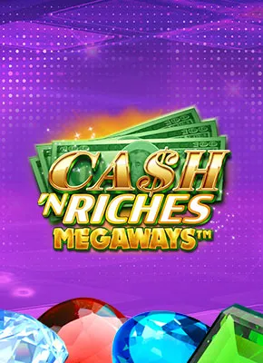 Cash 'n Riches Megaways