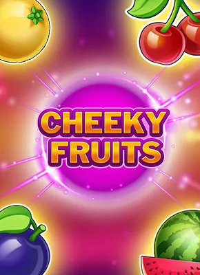 Cheeky Fruits