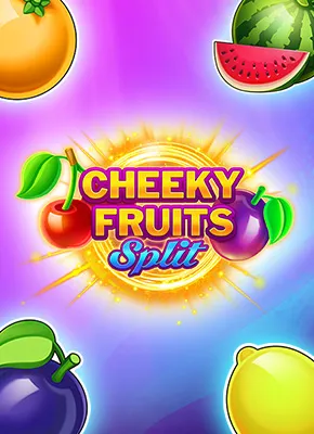 Cheeky Fruits Split