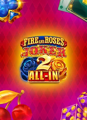 Fire and Roses Joker 2 All-In