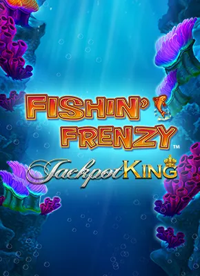 Fishin' Frenzy Jackpot King