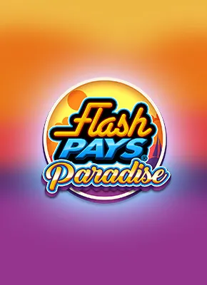 Flash Pays Paradise