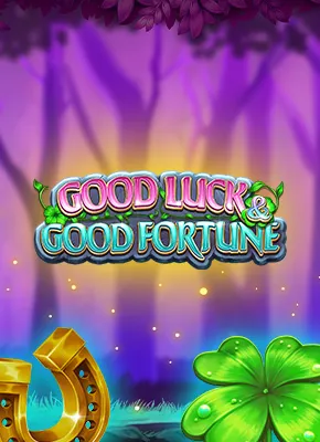 Good Luck & Good Fortune