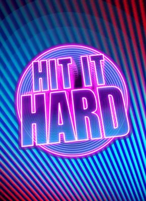 Hit it Hard