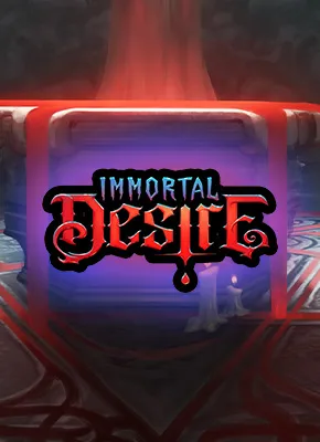 Immortal Desire