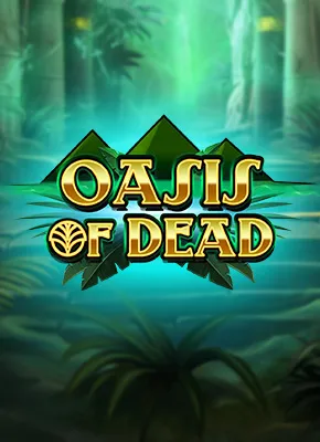 Oasis of Dead