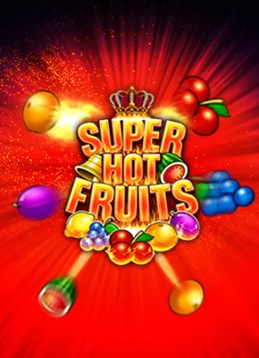 Super Hot Fruits