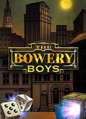 The Bowery Boys