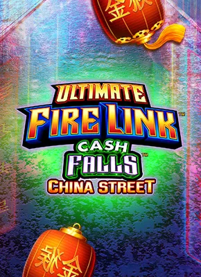 Ultimate Fire Link Cash Falls China Stre