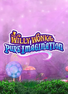 Willy Wonka Pure Imagination